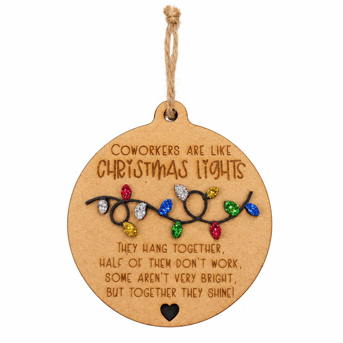 Coworkers Are Like Christmas Lights Ornament