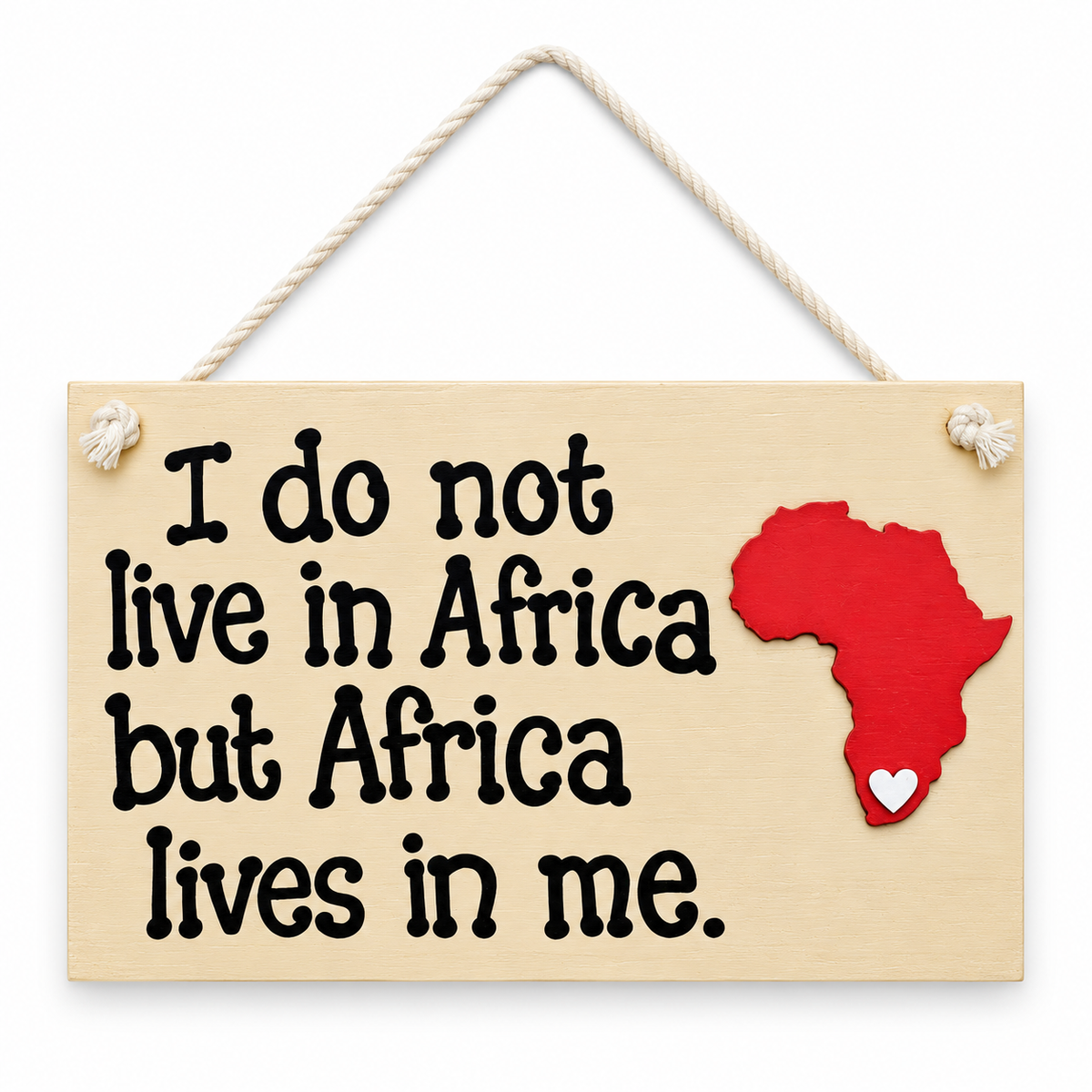 I Do Not Live in Africa Hanging Sign