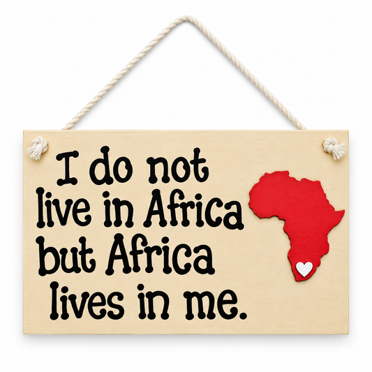 I Do Not Live in Africa Hanging Sign